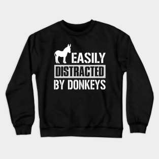 Easily Distracted By Donkeys Crewneck Sweatshirt